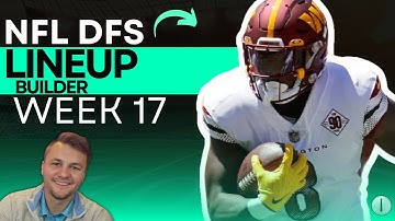 Core Plays, Stacks, Ownership Leverage, Fades, + Lineup Process: DraftKings Week 17 NFL DFS