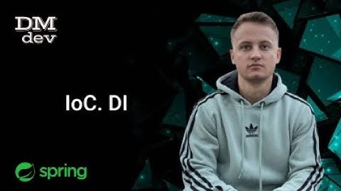 Spring. 3. Inversion of Control. Dependency Injection