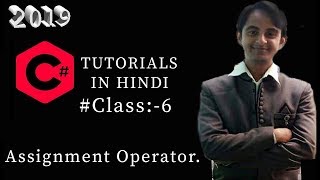 6.C# tutorial in Hindi :  Assignment Operator in C# in Hindi || Arithmetic and assignment operators