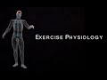 Exercise physiology introduction  overview  physical education pe