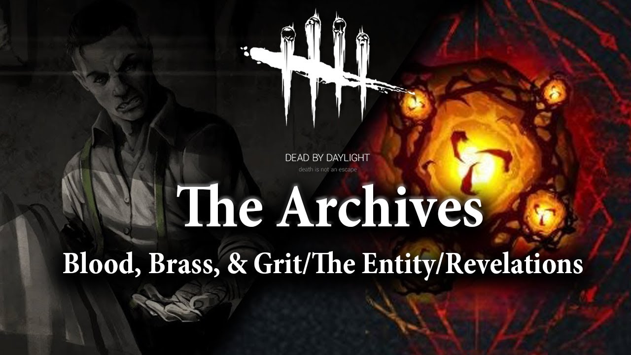 Dead By Daylight: The Archives: Blood, Brass, & Grit/The Entity/Revelations | Creepy Elliot