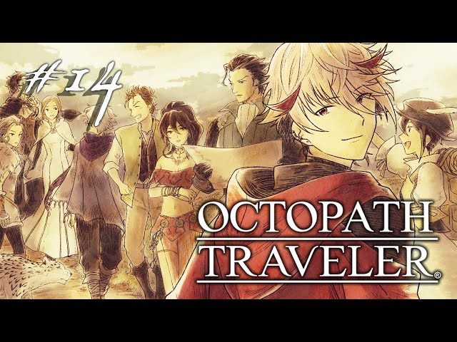 【OCTOPATH TRAVELER #14】ア―フェンのその後 ※ネタバレあり【セラフ・ダズルガーデン/にじさんじ】のサムネイル