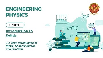 3.2  Brief introduction of Metal, Semiconductor, and Insulator | BT201 |