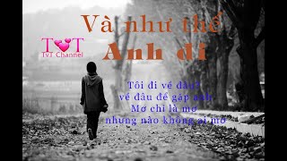 Và Như Thế Anh Đi - Thúy Khanh