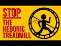 Understanding the Hedonic Treadmill and Achieving Lasting Happiness