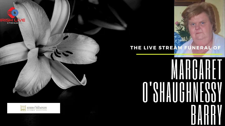 Funeral Mass of Margaret O'Shaughnessy Barry