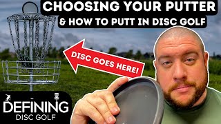 How to Putt in Disc Golf & Choosing your Putter | Defining Disc Golf #3