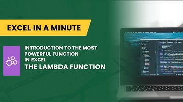 INTRODUCTION TO THE MOST POWERFUL FUNCTION IN EXCEL, THE LAMBDA FUNCTION BY EXCEL IN A MINUTE