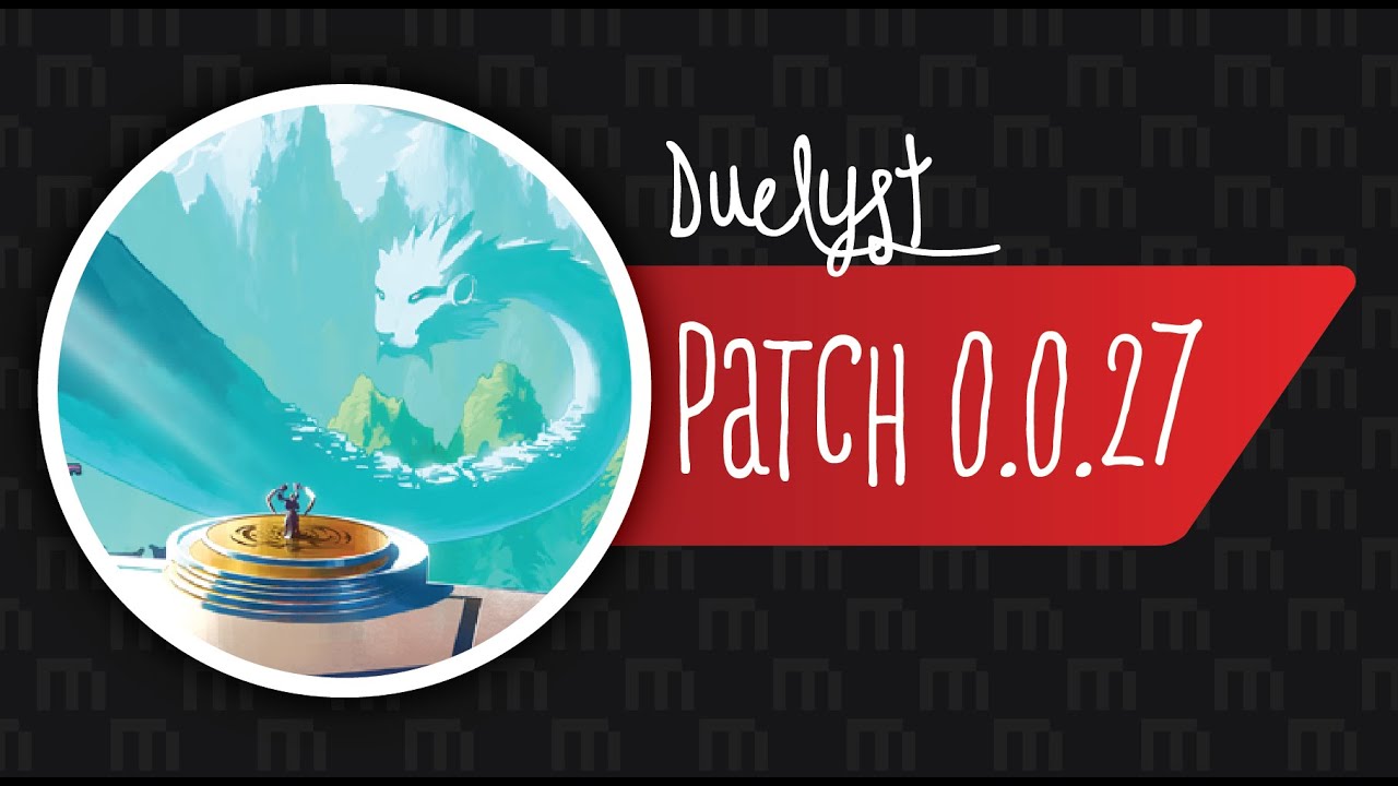 Pre-Alpha Duelyst Patch 0.0.27