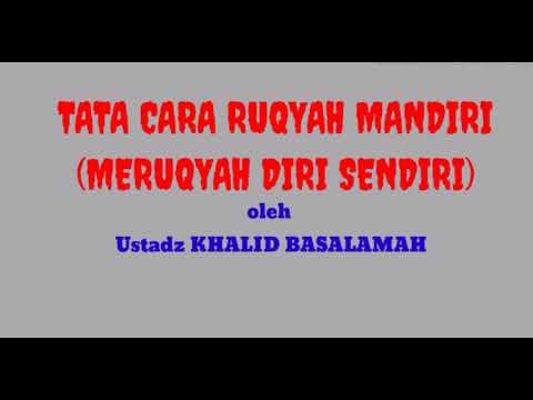 cara-ruqyah-mandiri-(meruqyah-diri-sendiri)-oleh-ustadz-khalid-basalamah.-|-2020