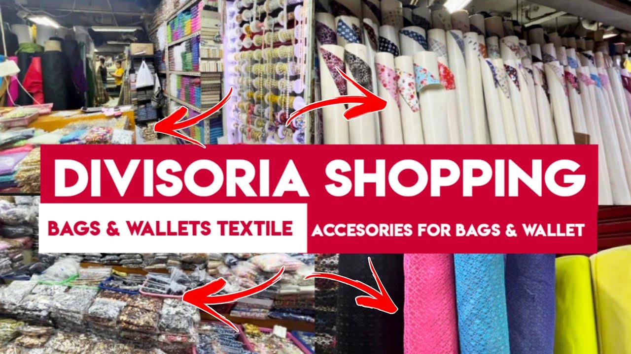 DIVISORIA SHOPPING Special Textile for BAGS & WALLETS with Different