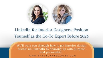 LinkedIn for Interior Designers: Position Yourself as the Go-To Expert Before 2026