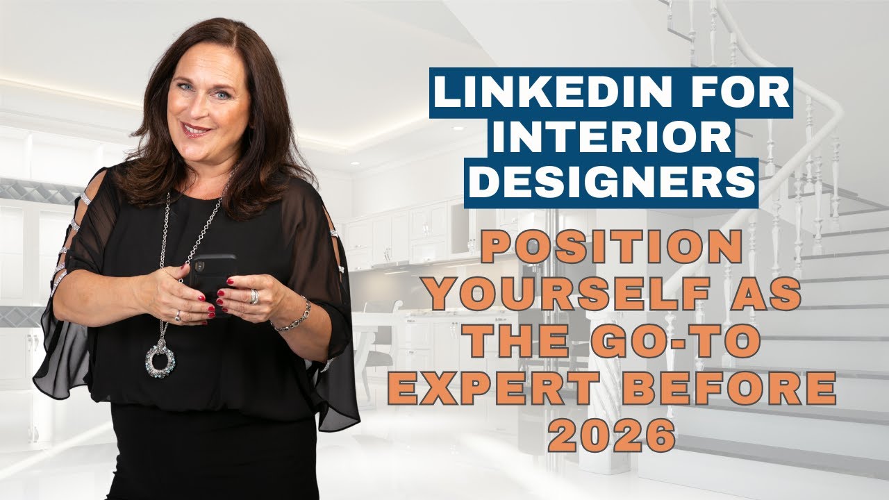 LinkedIn for Interior Designers: Position Yourself as the Go-To Expert ...