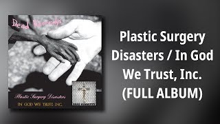 Dead Kennedys // Plastic Surgery Disasters / In God We Trust, Inc (FULL ALBUM)