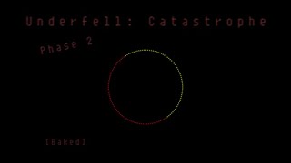 Underfell: Catastrophe - Phase 2 [Baked]
