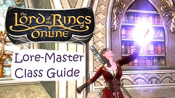The Lord of the Rings Online: Lore-Master Class Guide Video