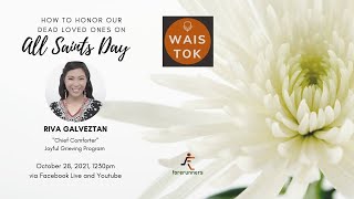 WAIS TOK Ep. 62: "How to Honor our Dead Loved Ones on All Saints Day"