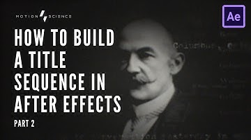 How to Build a Title Sequence in After Effects - Part 2