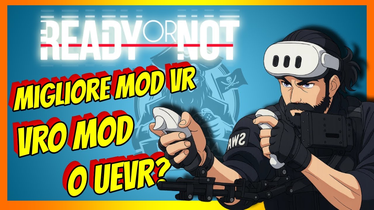 Ready or Not in VR? Ecco come fare con VRO Mod e UEVR! - YouTube