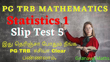 PG TRB Mathematics / Statistics 1 / Slip test 5 / Free online Question and Answer