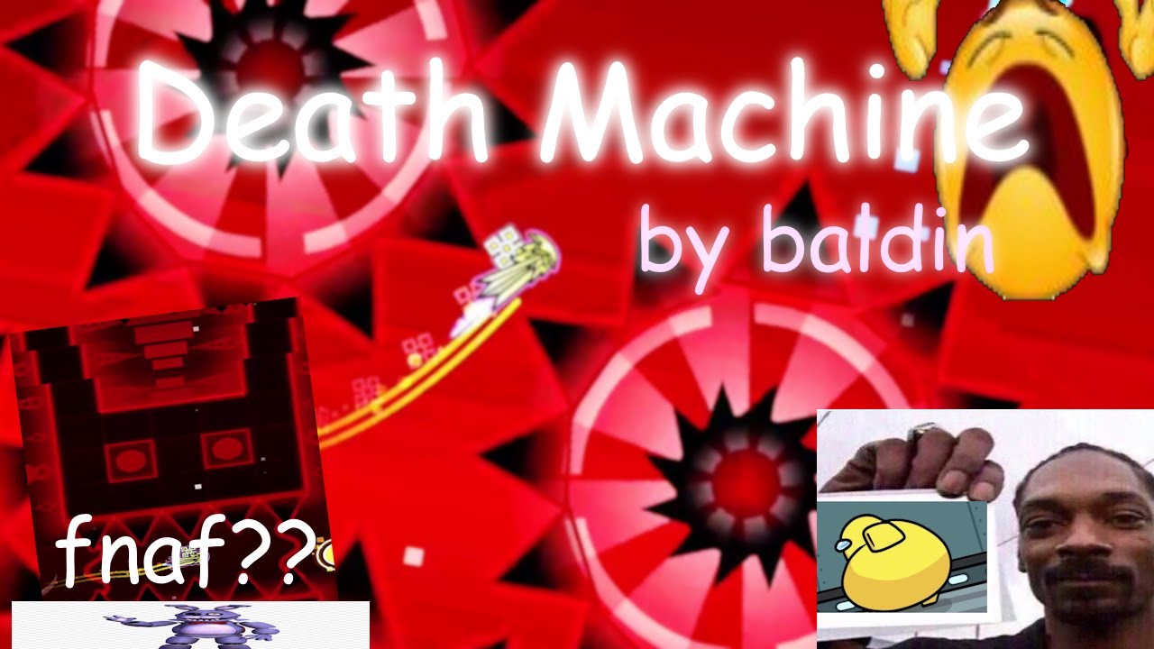 30000 STARS | Death Machine by Bladin & more (HARDEST 9*) | GD 2.2 ...