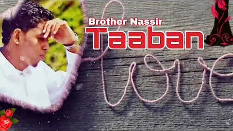 Brother Nassir / #Taaban #Audio And Video Loading Coming Soon