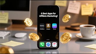 6 Best Apps to Do Affiliate Marketing (Make Money Online)