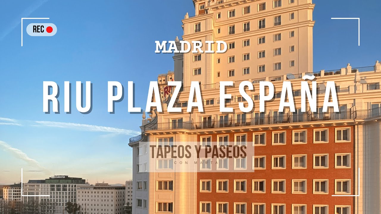 🛎️ Hotel RIU Plaza España - Madrid 🇪🇸