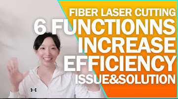 6 Functions to Enhance Laser cutting Efficiency | Cypcut Parameters