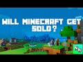 Will Microsoft Sell Minecraft?