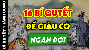 16 Bí Quyết THẦN THÁNH Của Quỷ Cốc Tử Đã Dạy 4 Đồ Đệ Thành Bậc KỲ TÀI Ngàn Năm Vang Danh Thiên Hạ