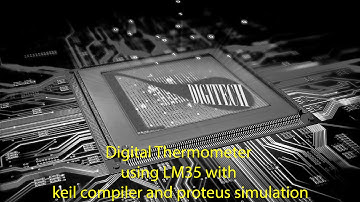 Digital Thermometer using LM35 with keil compiler and proteus simulation