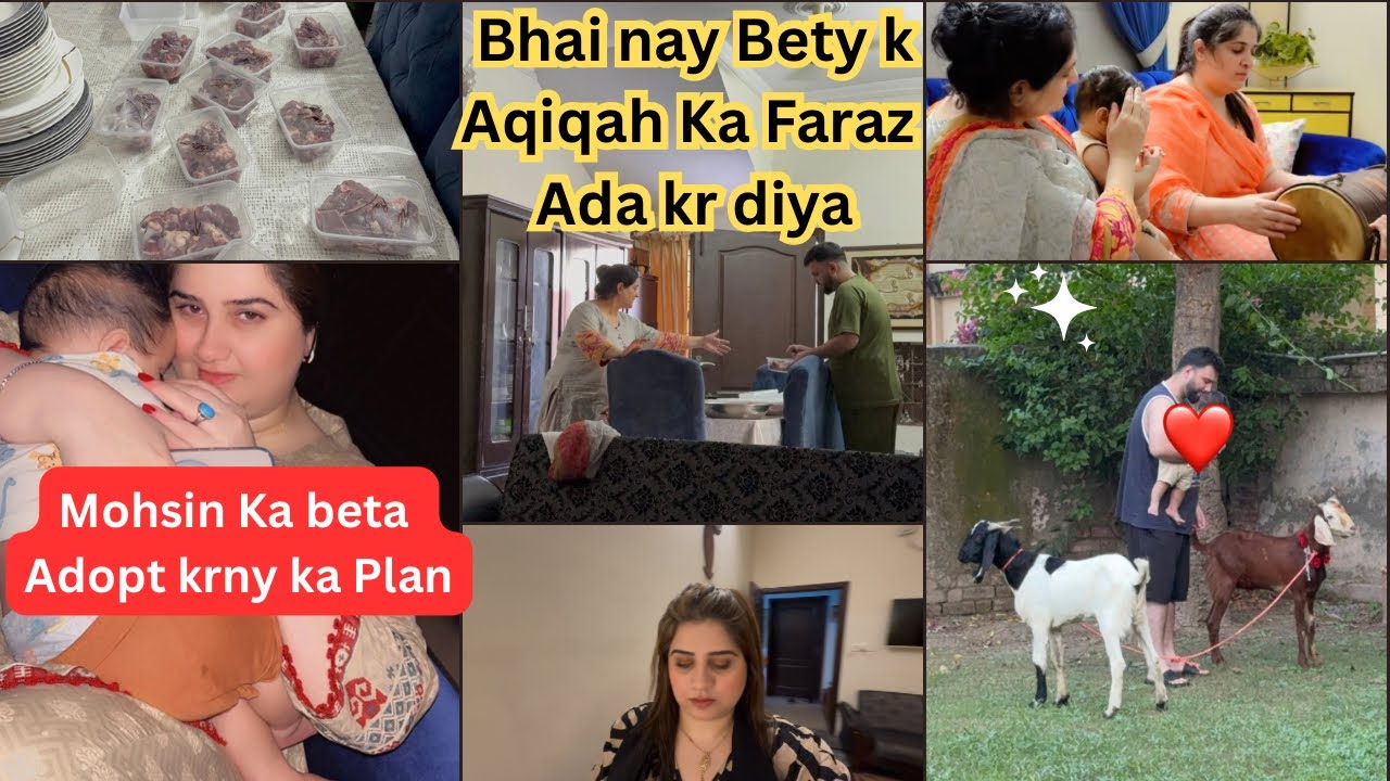Mohsin Ney Bety ka Aqiqah Kiya || Pakistan Mohsin ka Beta Adopt krny aye
