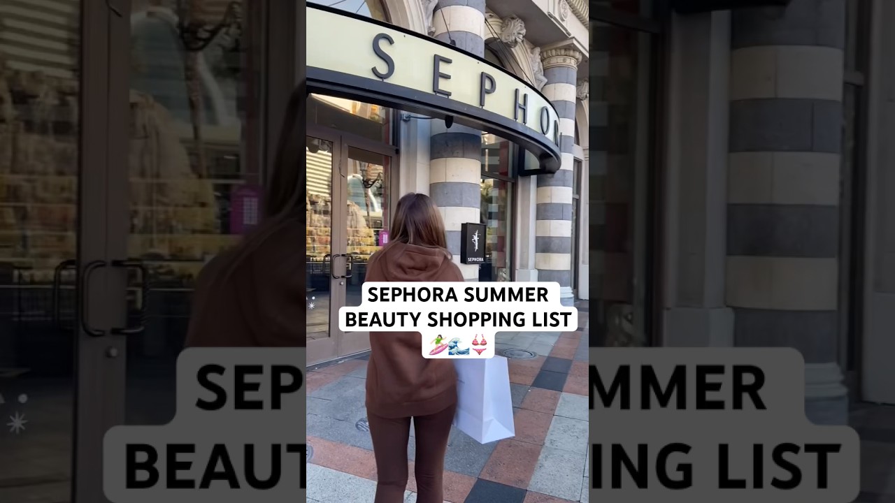 10 SEPHORA SUMMER BEAUTY FINDS 🏄🏻‍♀️👙🛍️ #summerbeauty #sephora #sephorauk