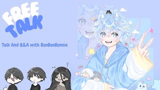 Free Talk with BonBonBonnie 💙🐱 ครั้งแรก~~ #1