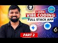 Learn Vibe Coding by Building This Full Stack App | Part 2