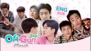 [Eng Sub] #OffGun March 2021 : Let's stay like this forever