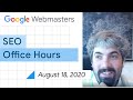 English Google Webmaster Central office-hours from August 18, 2020