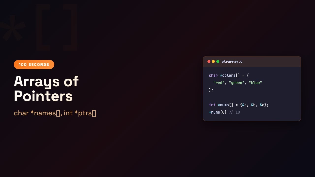 C in 100 Seconds: Arrays of Pointers — String Lists and Pointer Tables | Episode 28