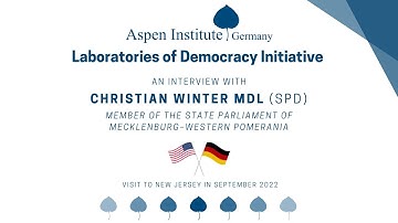 Laboratories of Democracy 2022: Interview with Christian Winter MdL (SPD)
