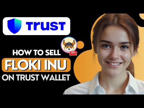 How to Sell Floki Inu on Trust Wallet (Step by Step) 2024