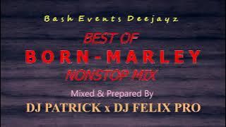 Born Marley Japadhola Gospel Nonstop - DJ PATRICK x FELIX PRO (Alur Ma Mbolera, Gwara Pa Yesu)