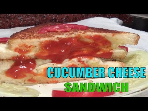 Cucumber Cheese Sandwich | How to make Delicious Cucumber Cheese Sandwich |