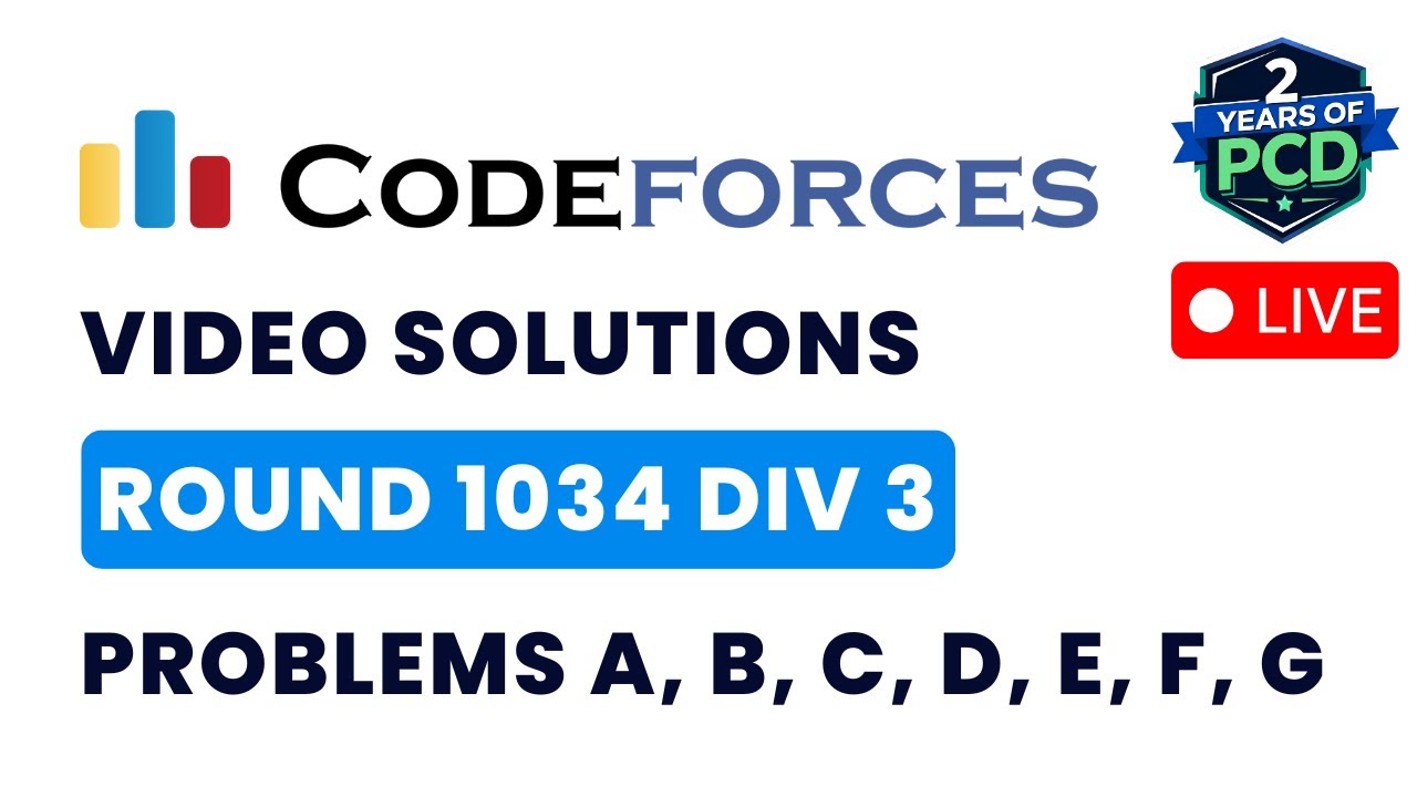 Codeforces Round 1034 (Div 3) | Video Solutions - A to G | by Vibhaas | TLE Eliminators