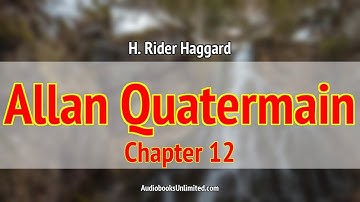 Allan Quatermain Audiobook Chapter 12 with subtitles