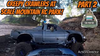 Creepy Crawlers 2019 RC Event at Scale Mountain RC Park Part 2