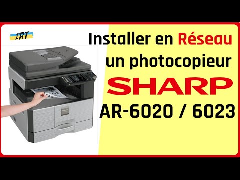 Photocopieur SHARP AR-6020 : Réglage adresse IP et installation en réseau du pilote #Tuto pas à pas
