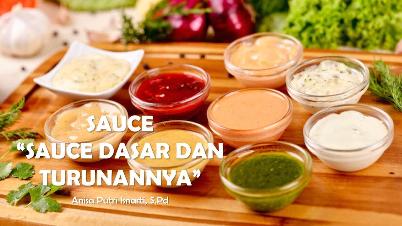 Materi PPMK Saus Dasar dan Turunannya Mother Sauce (Kontinental