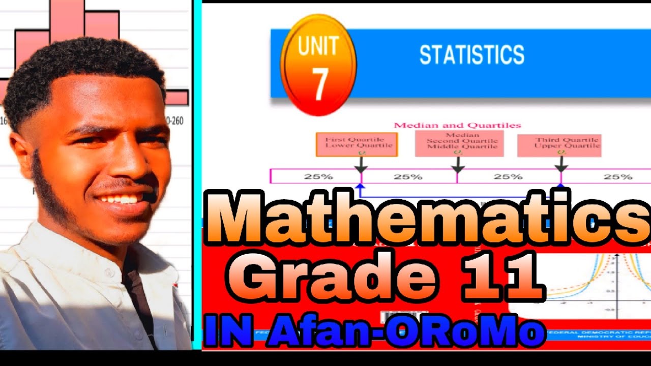 Grade 11 Mathematics unit 7 statistics In Afan-Oromo - YouTube