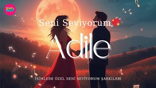 Adile Seni Seviyorum – Kalpten Gelen Romantik Aşk Şarkısı
